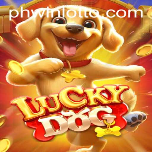 Exploring the Exciting World of LuckyDog and Phwin